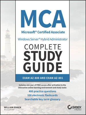 cover image of MCA Windows Server Hybrid Administrator Complete Study Guide with 400 Practice Test Questions